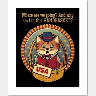 Where are we going? And why am I in this hand basket? Posters and Art